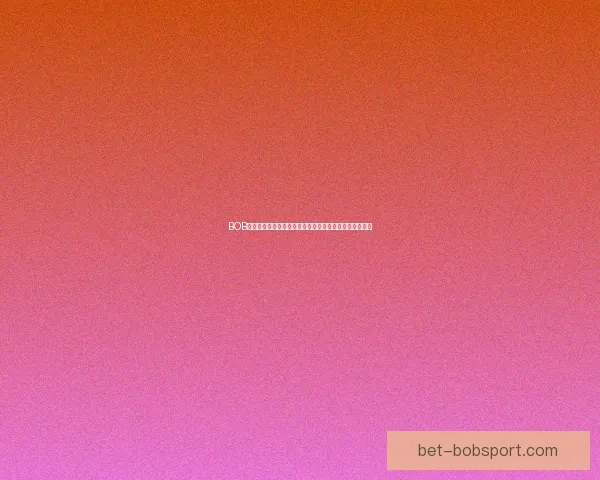 BOB体育推荐全面解析助你轻松掌握最新赛事资讯与投注策略